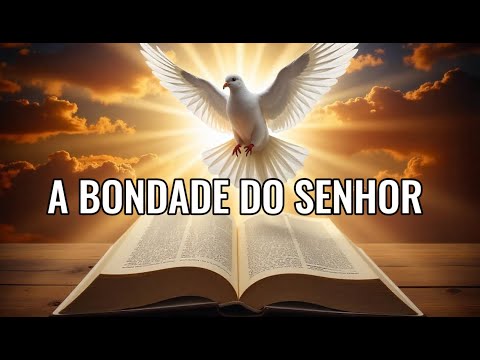 A bondade do Senhor - Teu amor me transformou - E para sempre louvarei