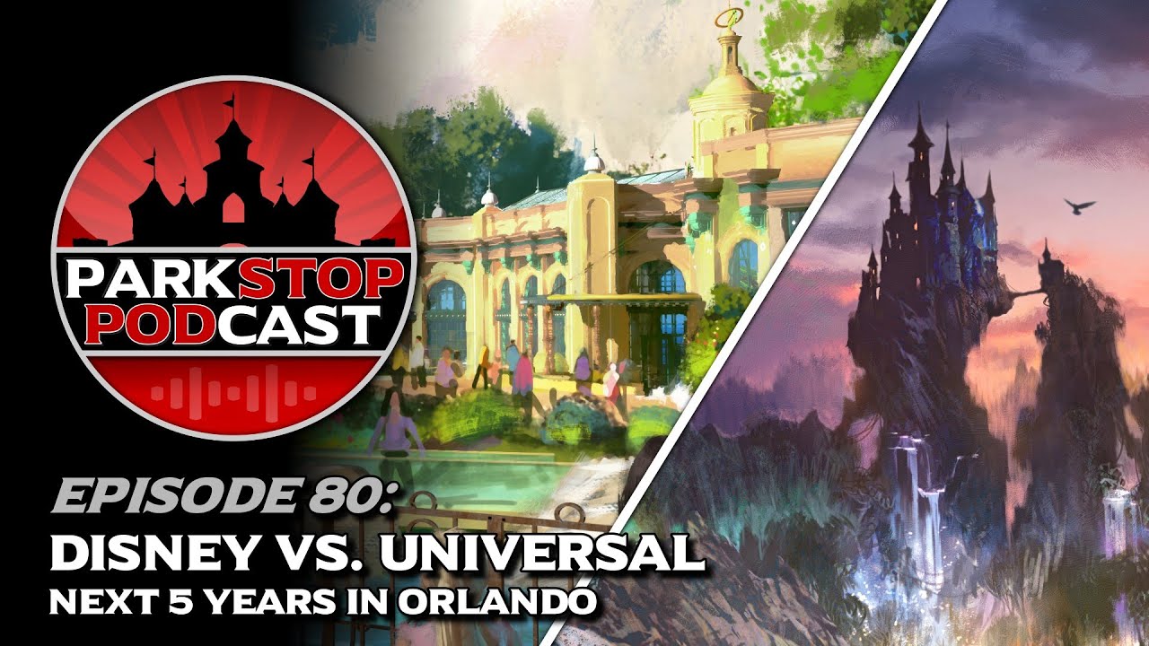 Disney vs. Universal Next Five Years - ParkStop Podcast