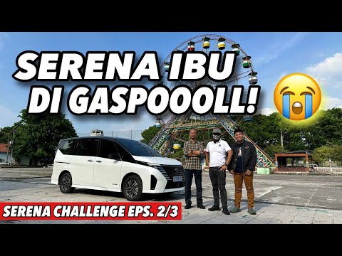 SERENA CHALLENGE EPS. 2/3 : Melatih Kesabaran Kami