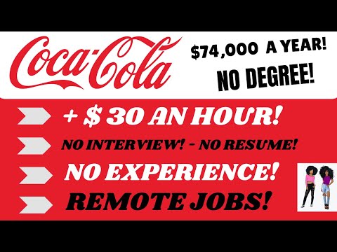 Coca Cola Hiring! No Degree Remote Job + $30 An Hour No Interview No Resume No Experience + Giveaway