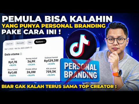 PEMULA BISA KALAHIN YANG PUNYA PERSONAL BRANDING DI TIKTOK AFFILIATE DENGAN CARA INI !