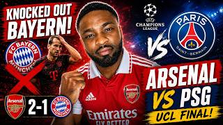 ARSENAL VS PSG UCL FINAL IS SET! Bayern Knocked Out!