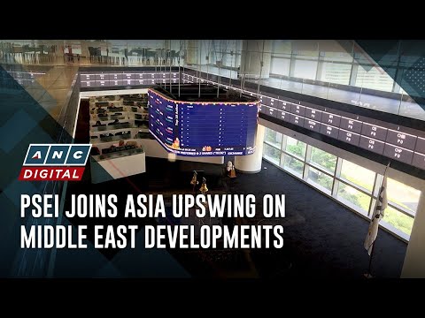 PSEi joins Asia upswing on Middle East developments | ANC