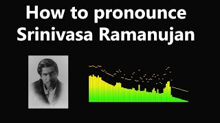 The Correct Way To Pronounce Ramanujan