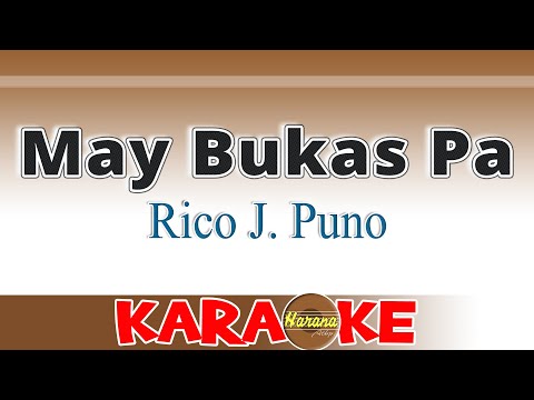 May Bukas Pa – Rico J. Puno (Karaoke)