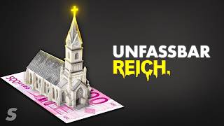 Der absurde Reichtum der Kirche