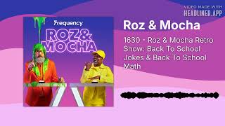 1630 - Roz & Mocha Retro Show: Back To School Jokes & Back To School Math | Roz & Mocha