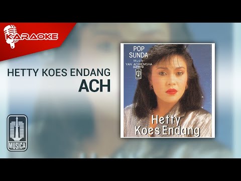Hetty Koes Endang – Ach (Official Karaoke Video)