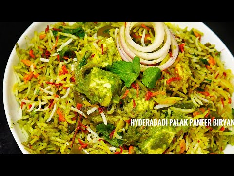 Easy Homemade Hyderabadi Palak Paneer Biryani | हैदराबादी पालक पनीर बिरयानी | Palak Paneer Pulao