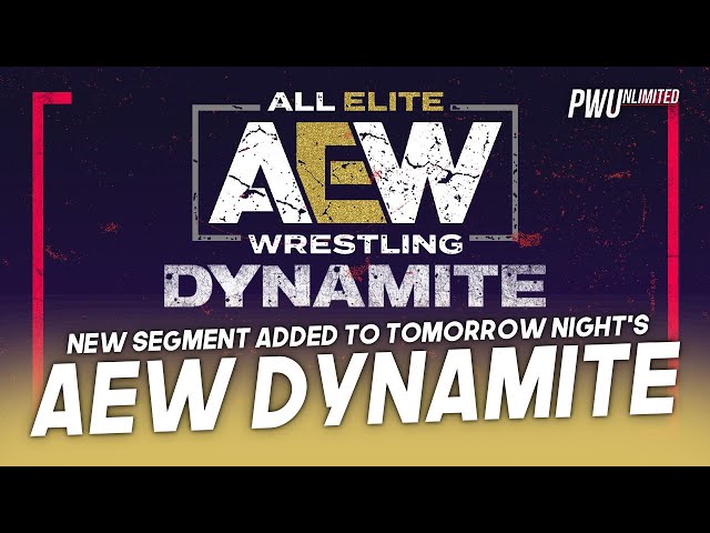 New Segment Added To Tomorrow Night's AEW Dynamite