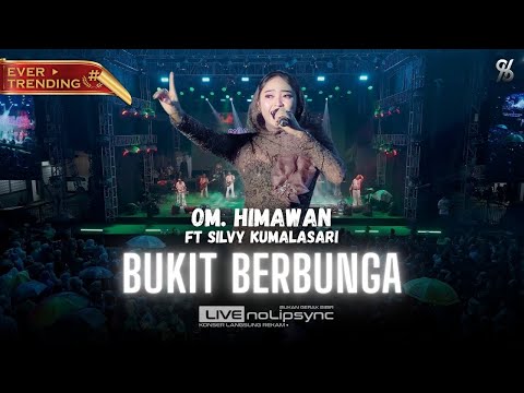 BUKIT BERBUNGA (VERSI JADUL) FYP TIK TOK VIRAL - SILVY K X OM HIMAWAN |HARLAH KE 6 SABILU TAUBAH