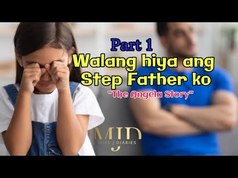 Walang Hiya ang Step Father ko|| The Angela Story|| Miss J Diaries
