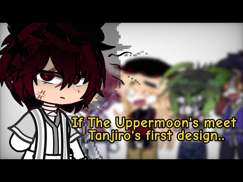 If some of the Uppermoon's meet Tanjiro's first design || Gacha Club || Demon Slayer ||