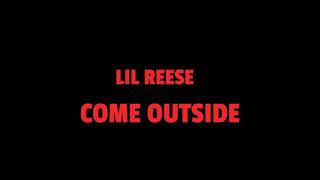 Lil Reese - Come Outside