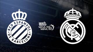 ⏱️ MINUTO A MINUTO | Espanyol vs Real Madrid | LaLiga