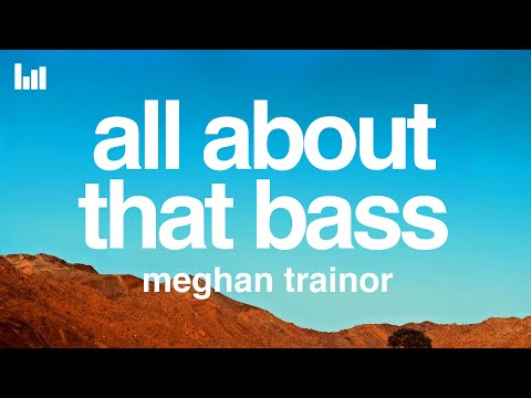 Meghan Trainor - All About That Bass (Lyrics)