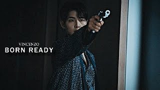 Vincenzo Cassano || Born Ready || KDRAMA MV