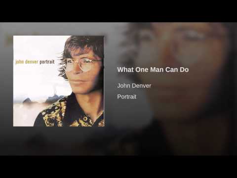 What One Man Can Do de John Denver Letra y Video