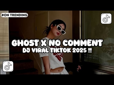 DJ GHOST X NO COMMENT ENAKUEN FULL SONG STYLE KONDANG MENGKANE | DJ VIRAL TIKTOK 2025