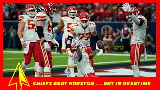 Chiefs defeat Houston . . . but need overtime