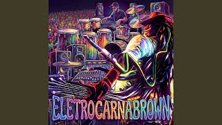 Muito Obrigado Axé (ELETROCARNABROWN)