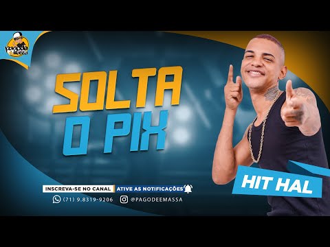 HIT HAL | SOLTA O PIX 2024