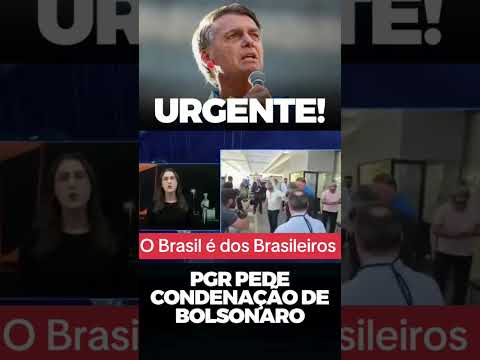 PGR PEDE CONDENAÇÃO DE BOLSONARO