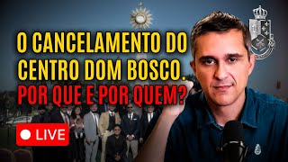 O CANCELAMENTO do CENTRO DOM BOSCO! Com Álvaro Mendes
