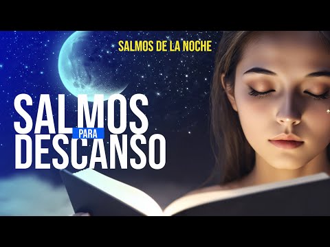 Salmos de Descanso. Los salmos que necesitas para descansar con Paz