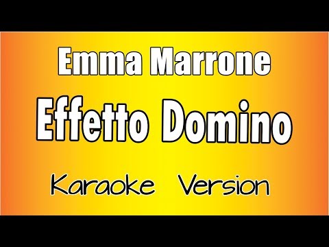 Emma Marrone – Effetto Domino (versione Karaoke Academy Italia)