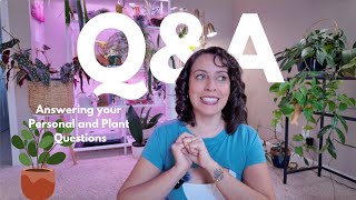 Q&A: Answering your personal and plant questions
