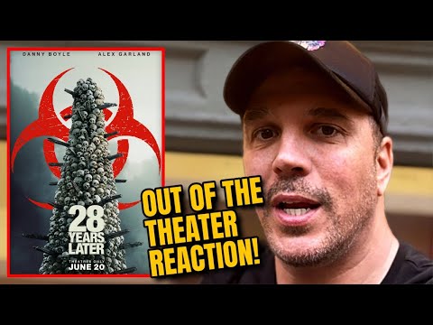 28 Years Later Out Of The Theater Reaction!