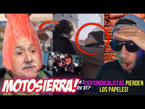 SINDICALISTAS se CAGAN ante LA MOTOSIERRA y PIERDEN LOS PAPELES Y ATACANDO a REPORTEROS! LOCURA!