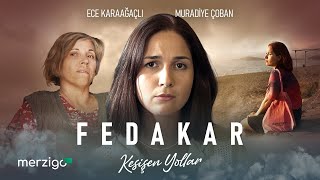 Fedakar - Kesişen Yollar | Türk Dram Filmi | "İlk Kez YouTube’da!"