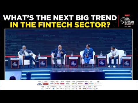 The Fintech Revolution To Lead Growth, What's The Next Big Investment? | Panel Discussion | IEC 2024