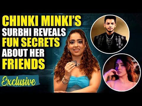 Chinki Minki’s Surabhi Interview: Vishal Jethwa, Ashnoor Kaur और बाकी दोस्तों की खोली पोल