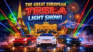 THE GREAT EUROPEAN TESLA LIGHT SHOW 2026