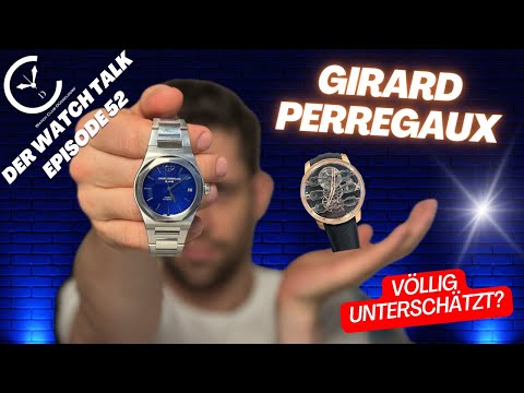 Girard Perregaux völlig unterschätzt? // Der Watch Talk