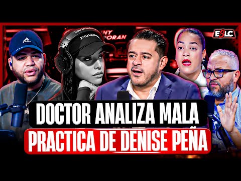 DOCTOR HABLA DEL CASO DENISE PEÑA Y REVELA POR QUÉ FUE MALA PRACTICA EN SU CUERPO (DR HISHAM ZIA)