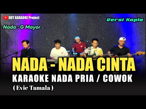 NADA NADA CINTA KARAOKE NADA COWOK/PRIA (Evie Tamala) Versi koplo