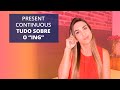 Uso do Present Continuous em Inglês
