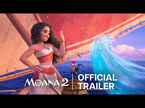 Disney's Moana 2 | Official Trailer