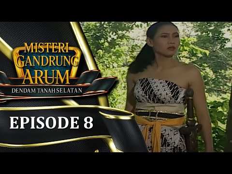 Misteri Gandrung Arum (Dendam Tanah Selatan) Episode 8 | Fendi Pradana, Johan Saimima
