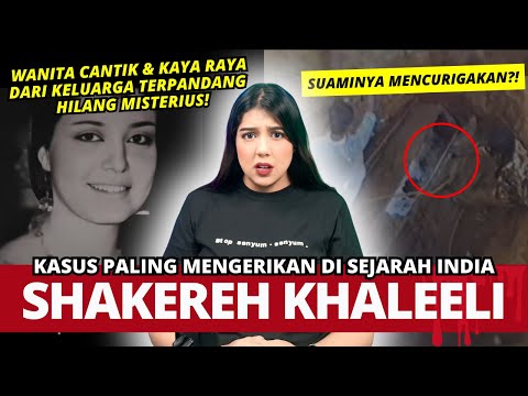 KASUS MENGGEMPARKAN INDIA! SHAKEREH KHALEELI. | #NERROR