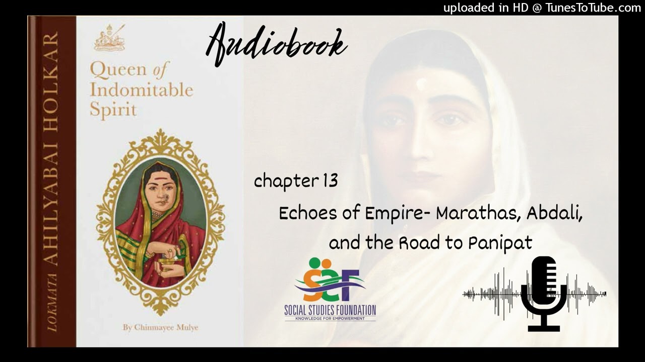 Chapter 13 - Echoes of Empire- Marathas, Abdali, and the Road to Panipat