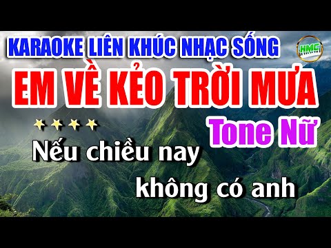 Karaoke Liên Khúc Nhạc Trữ Tình Tone Nữ Dễ Hát | Bolero Nhạc Xưa Bất Hủ | EM VỀ KẺO TRỜI MƯA