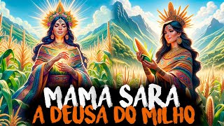 MAMA SARA: A DEUSA QUE ALIMENTOU UM IMPÉRIO - MITOLOGIA INCA