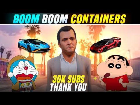 😁BOOM BOOM CONTAINER'S😍OCHAI | 30K🥳SUBSCRIBER'S😜SPECIAL VIDEO | THANKS🥺TO EACH AND EVERYONE🥹#GTA5