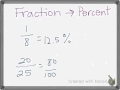 Converting Between Fractions, Decimals, and Percents