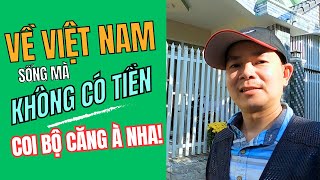 Về VN Sống Không có Thủ Tiền Bạc: CĂNG LẮM à nha bạn!